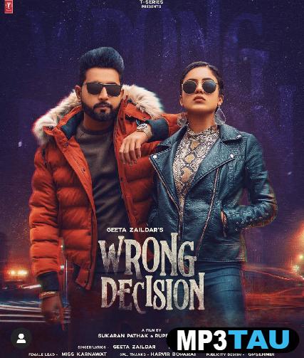 Wrong-Decision Geeta Zaildar mp3 song lyrics